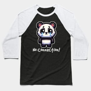 No Connection Cute Panda Bear Baseball T-Shirt